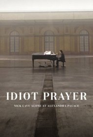 دانلود فیلم Idiot Prayer: Nick Cave Alone at Alexandra Palace سال 2020 - دعای احمق: نیک کیو تنها در الکساندرا پالاس