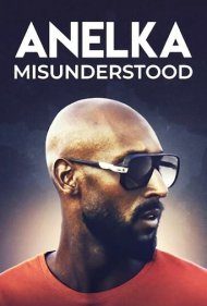 دانلود فیلم Anelka: Misunderstood سال 2020 - آنلکا: سوءتفاهم‌شده