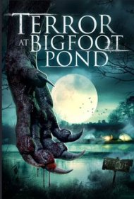 دانلود فیلم Terror at Bigfoot Pond سال 2020