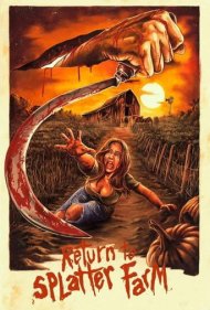 دانلود فیلم Return To Splatter Farm سال 2020 - بازگشت به مزرعه سلاخی