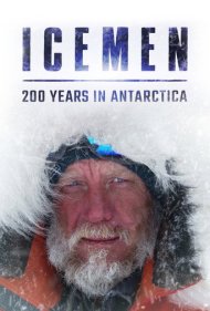 دانلود فیلم Icemen: 200 Years in Antarctica سال 2020 - مردان یخی: ۲۰۰ سال در قطب جنوب