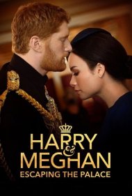 دانلود فیلم Harry and Meghan: Escaping the Palace سال 2021 - هری و مگان: فرار از کاخ
