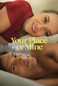 دانلود فیلم Your Place or Mine سال 2023 - خونهی تو یا من