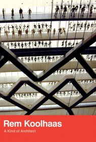 دانلود فیلم Rem Koolhaas: A Kind of Architect سال 2008 - رم کولهاس: نوعی معمار