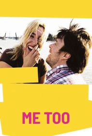 دانلود فیلم Me Too سال 2009 - من هم همین‌طور