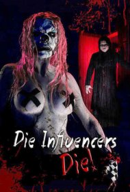 دانلود فیلم Die Influencers Die سال 2020