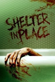 دانلود فیلم Shelter in Place سال 2021 - در محل پناهگاه