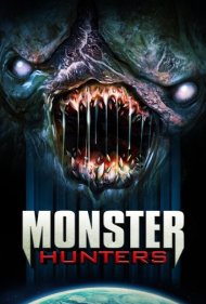 دانلود فیلم Monster Hunters سال 2020 - شکارچیان هیولا