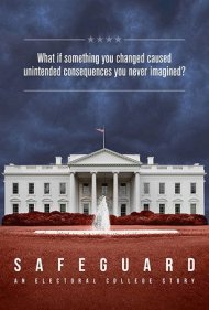 دانلود فیلم Safeguard: An Electoral College Story سال 2020 - محافظ: داستانی از مجمع گزینندگان