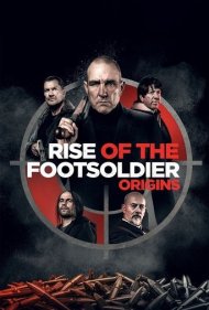 دانلود دوبله فارسی فیلم Rise of the Footsoldier: Origins سال 2021 - خیزش سربازپیاده: پیدایش