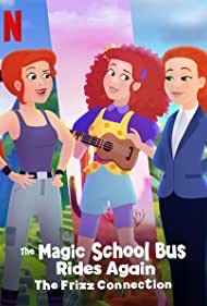 دانلود دوبله فارسی فیلم The Magic School Bus Rides Again: The Frizz Connection سال 2020 - بازگشت سفرهای علمی: اتصال فریز