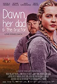 دانلود فیلم Dawn, Her Dad And the Tractor سال 2021 - سپیده دم، پدرش و تراکتور