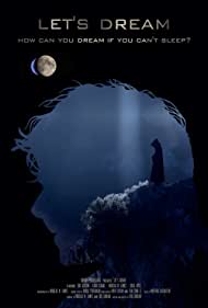 دانلود فیلم Let's Dream سال 2021 - بیا آرزو کنیم