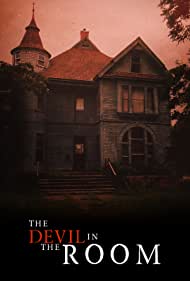 دانلود فیلم The Devil in the Room سال 2020