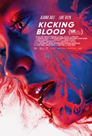 دانلود فیلم Kicking Blood سال 2021 - ترک خون