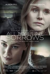دانلود فیلم All My Puny Sorrows سال 2021 - همه غم های من