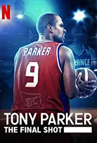 دانلود فیلم Tony Parker: The Final Shot سال 2021 - تونی پارکر: ضربه نهایی