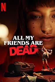 دانلود فیلم All My Friends Are Dead سال 2020 - تمام دوستانم مرده اند