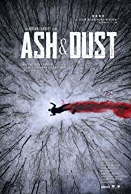 دانلود فیلم Ash And Dust سال 2022 - گرد و خاک