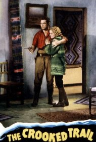 دانلود فیلم The Crooked Trail سال 1936 - مسیر کج
