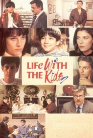 دانلود فیلم Life with the Kids سال 1990 - زندگی با بچه‌ها