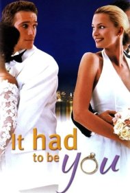 دانلود فیلم It Had to Be You سال 2000 - باید خودت میبودی