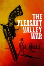 دانلود فیلم The Pleasant Valley War سال 2021 - جنگ پليزنت ولی