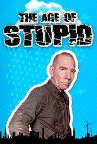 دانلود فیلم The Age of Stupid سال 2009 - عصر حماقت