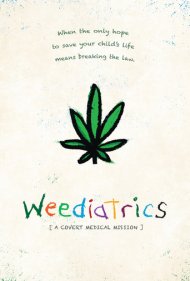 دانلود فیلم Weediatrics: A Covert Medical Mission سال 2020 - شاهدانه پزشکی: یک ماموریت مخفیانه