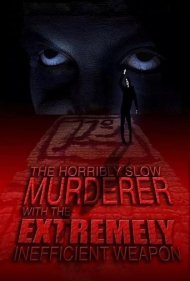 دانلود فیلم The Horribly Slow Murderer with the Extremely Inefficient Weapon سال 2008 - قاتل وحشتناک و بسیار کند با سلاح بسیار ناکارآمد