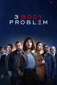 دانلود دوبله فارسی فیلم 3 Body Problem سال 2024 - مشکل سه بدن
