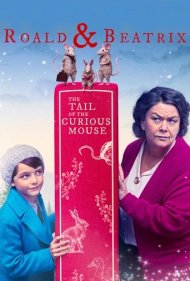 دانلود دوبله فارسی فیلم Roald & Beatrix: The Tail of the Curious Mouse سال 2020 - روالد و بئاتریکس: داستان موش کنجکاو