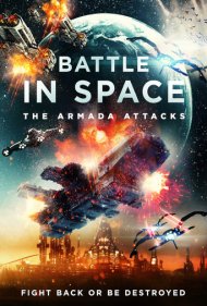 دانلود فیلم Battle in Space: The Armada Attacks سال 2021 - نبرد در فضا: حملات آرمادا