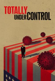 دانلود فیلم Totally Under Control سال 2021 - کاملاً تحت کنترل