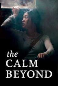 دانلود فیلم The Calm Beyond سال 2020 - فرای آرامش