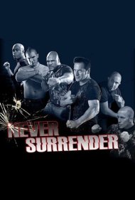 دانلود فیلم Never Surrender سال 2009 - هرگز تسلیم نشو