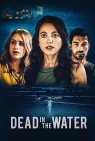 دانلود فیلم Dead in the Water سال 2021