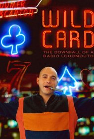 دانلود فیلم Wild Card: The Downfall of a Radio Loudmouth سال 2020 - وایلد کارت: سقوط یک پرحرف رادیویی