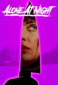 دانلود فیلم Alone at Night سال 2022 - تنها در شب