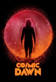 دانلود فیلم Cosmic Dawn سال 2022 - سپیده دم کیهانی