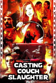 دانلود فیلم Casting Couch Slaughter سال 2020 - قتل‌عام روی کاناپه تست بازیگری