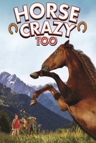 دانلود فیلم Horse Crazy 2: The Legend of Grizzly Mountain سال 2010 - عشق اسب ۲: افسانه کوهستان گریزلی