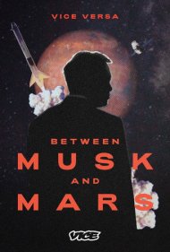 دانلود فیلم Between Musk and Mars سال 2020 - میان ماسک و مریخ