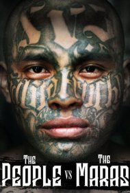 دانلود فیلم The People Vs. The Maras سال 2014 - مردم علیه ماراس