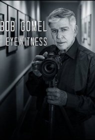 دانلود فیلم Bob Gomel: Eyewitness سال 2020 - باب گومل: شاهد عینی