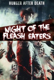 دانلود فیلم Night of the Flesh Eaters سال 2008 - شب گوشت‌خواران
