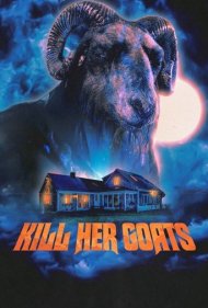 دانلود فیلم Kill Her Goats سال 2023 - بزهایش را بکش
