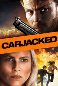 دانلود فیلم Carjacked سال 2011 - سرقت خودرو
