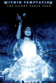 دانلود فیلم Within Temptation: The Silent Force Tour سال 2005 - ویتین تمپتیشن: تور نیروی خاموش