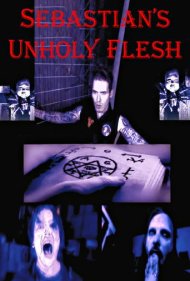 دانلود فیلم Sebastian’s Unholy Flesh سال 2020 - گوشت ناپاک سباستین